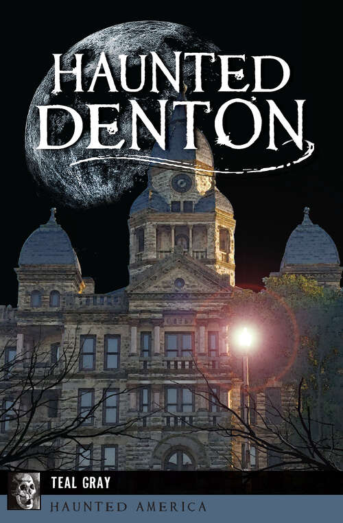 Book cover of Haunted Denton (Haunted America)