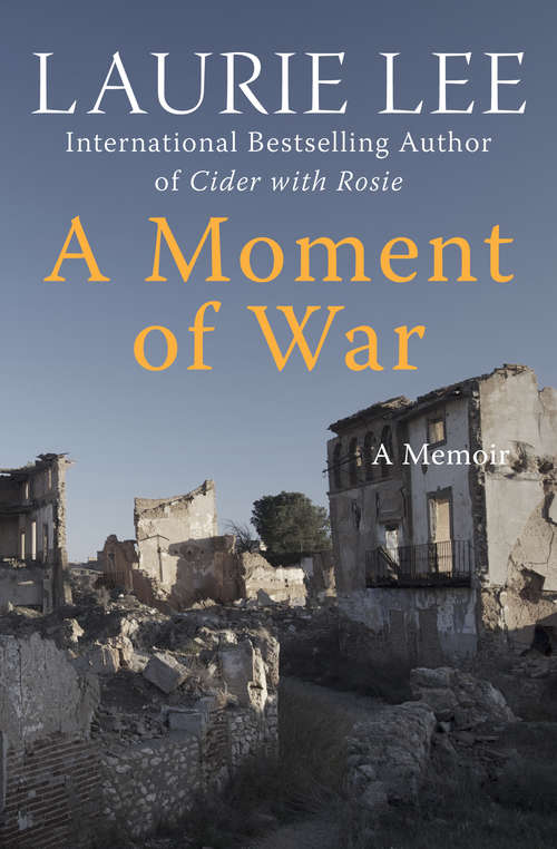 Book cover of A Moment of War: A Memoir (The Autobiographical Trilogy #3)