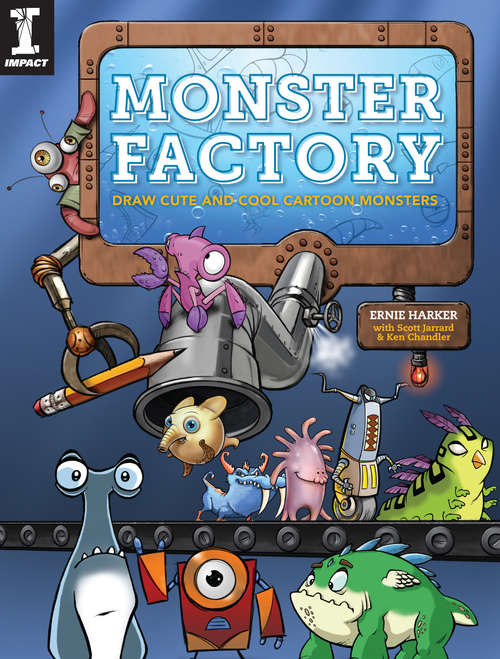 Book cover of Monster Factory: Draw Cute and Cool Cartoon Monsters