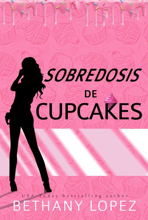 Book cover of Sobredosis de Cupcakes (Serie Cupcakes #2)
