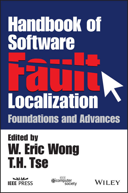 Book cover of Handbook of Software Fault Localization: Foundations and Advances