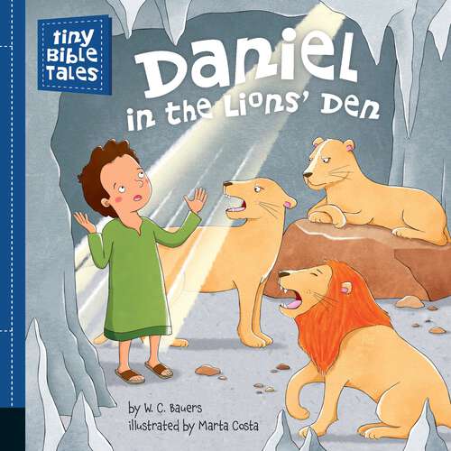 Book cover of Daniel in the Lions' Den (Tiny Bible Tales)