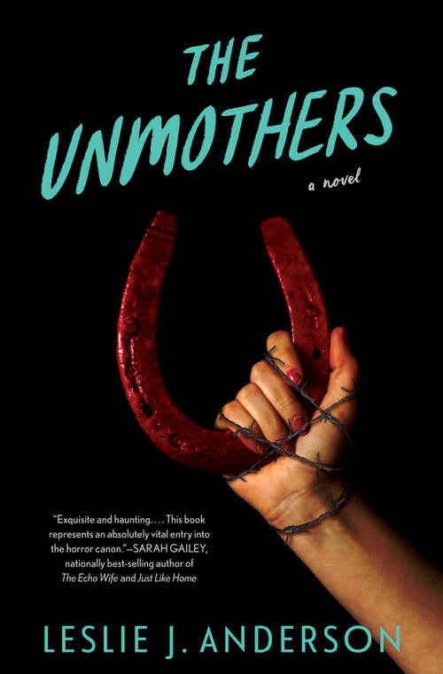 Book cover of The Unmothers: A Novel