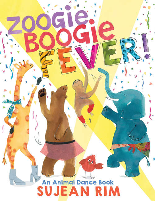 Book cover of Zoogie Boogie Fever!: An Animal Dance Book