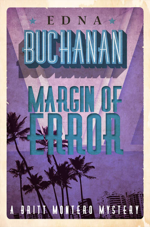 Book cover of Margin of Error: A Britt Montero Mystery - Book Five (The Britt Montero Mysteries #5)