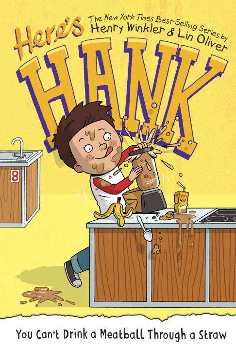 Book cover of You Can't Drink a Meatball Through a Straw  (Here's Hank #7)