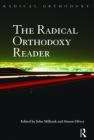 Book cover of The Radical Orthodoxy Reader