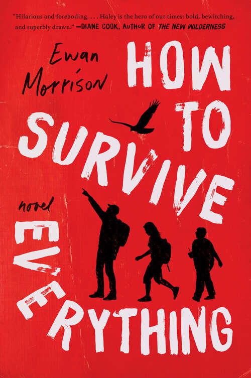 Book cover of How to Survive Everything: A Novel