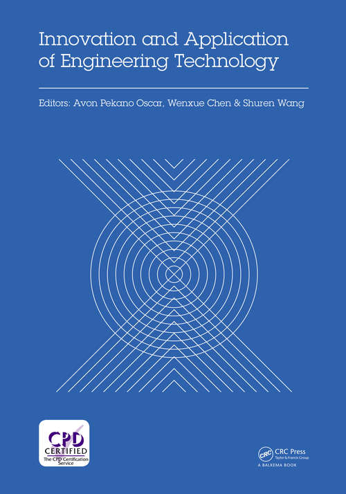 Book cover of Innovation and Application of Engineering Technology: Proceedings of the International Symposium on Engineering Technology and Application (ISETA 2017), May 25-28, 2017, Montreal, Canada