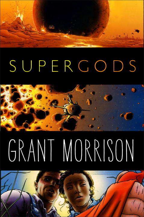 Book cover of Supergods: Our World in the Age of the Superhero