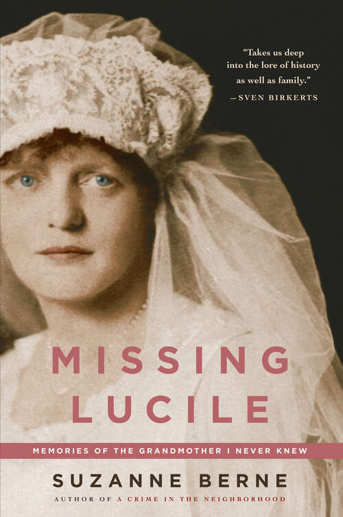 Book cover of Missing Lucile: Memories of the Grandmother I Never Knew