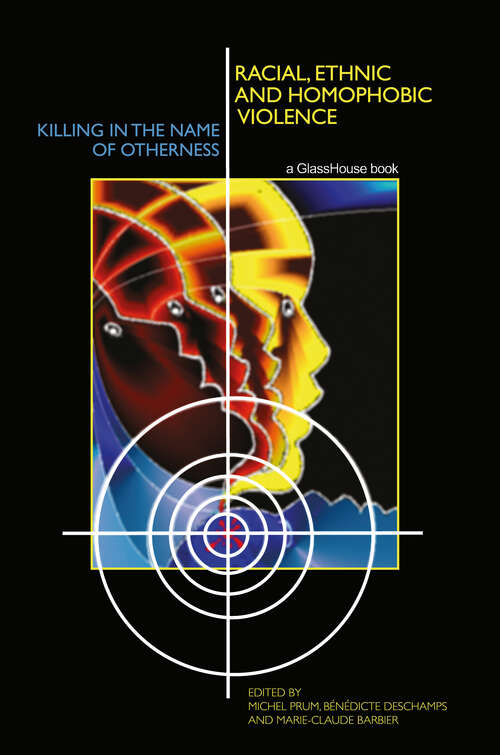 Book cover of Racial, Ethnic, and Homophobic Violence: Killing in the Name of Otherness