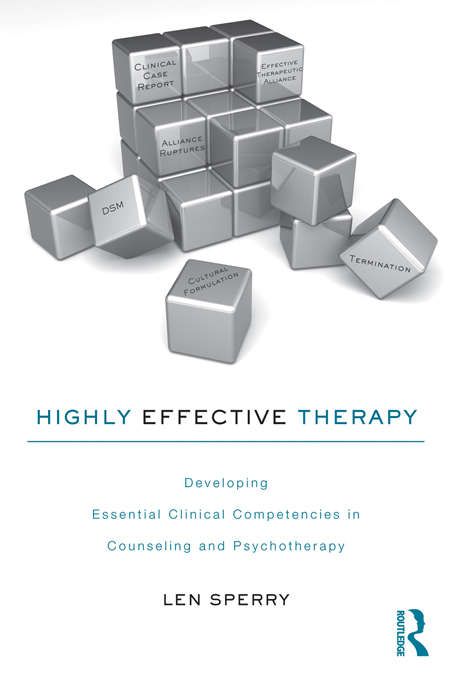 Book cover of Highly Effective Therapy: Developing Essential Clinical Competencies in Counseling and Psychotherapy (2)