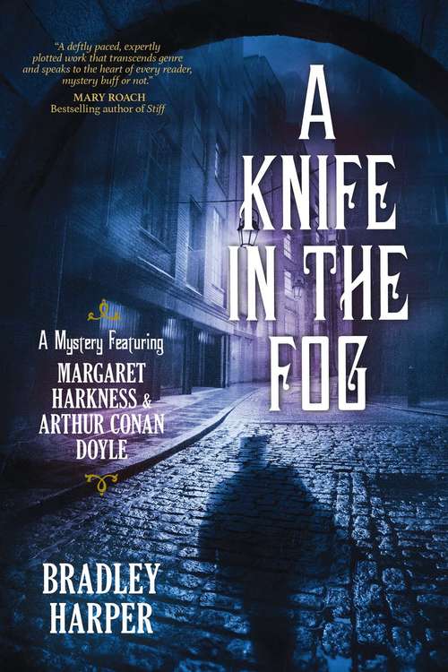 Book cover of A Knife in the Fog: A Mystery Featuring Margaret Harkness and Arthur Conan Doyle