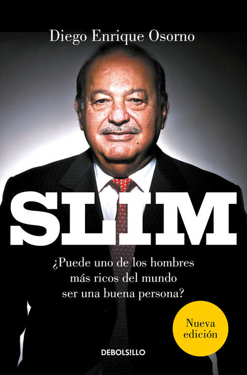 Book cover of Slim (edición actualizada): Biografía Política Del Mexicano Más Rico Del Mundo