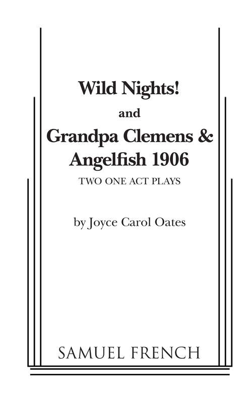 Book cover of Wild Nights! & Grandpa Clemens and Angelfish 1906