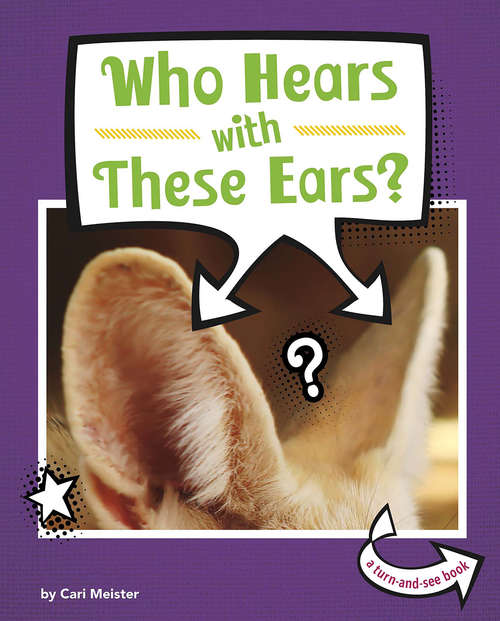 Book cover of Who Hears With These Ears? (Whose Is This?)