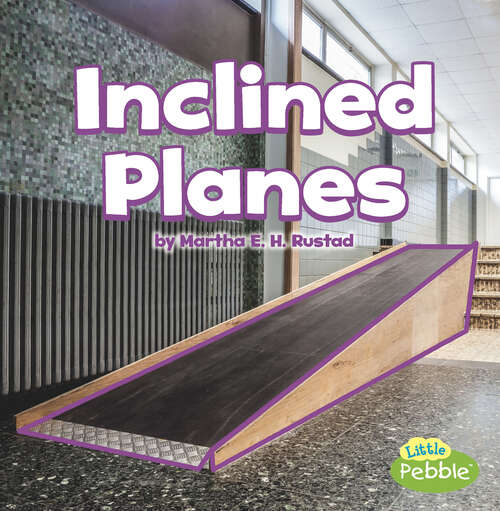 Book cover of Inclined Planes (Simple Machines Ser.)