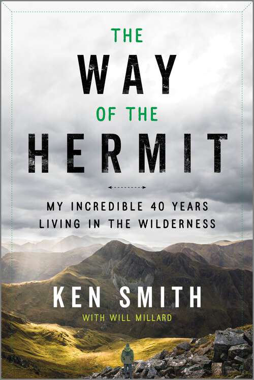 Book cover of The Way of the Hermit: My Incredible 40 Years Living in the Wilderness (Original)