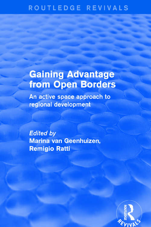 Book cover of Gaining Advantage from Open Borders: An Active Space Approach to Regional Development