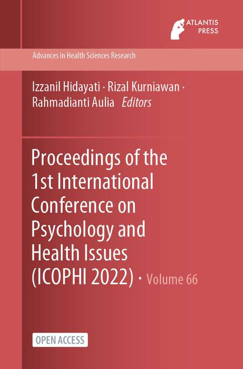 Book cover of Proceedings of the 1st International Conference on Psychology and Health Issues (1st ed. 2023) (Advances in Health Sciences Research #66)