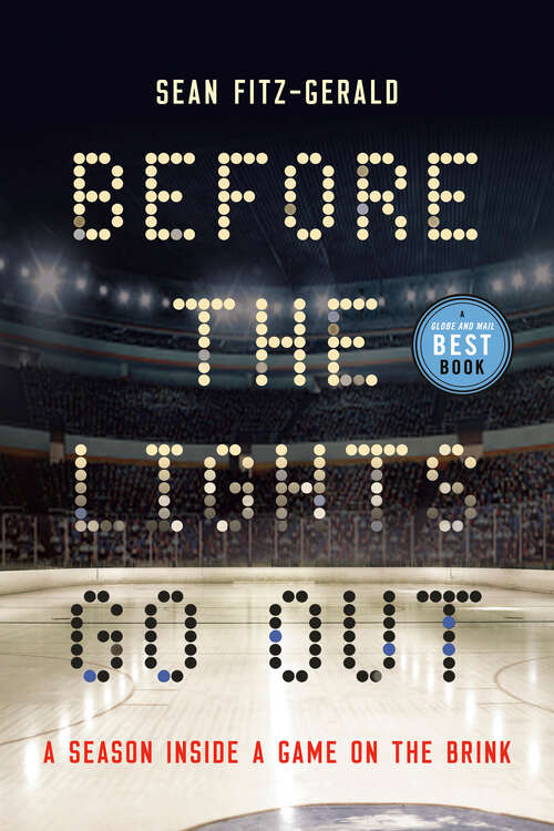 Book cover of Before the Lights Go Out: A Season Inside a Game on the Brink
