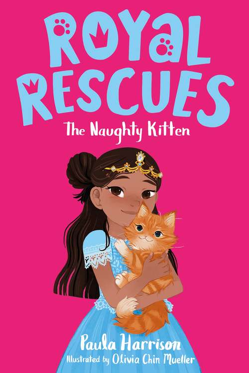 Book cover of Royal Rescues #1: The Naughty Kitten (Royal Rescues)