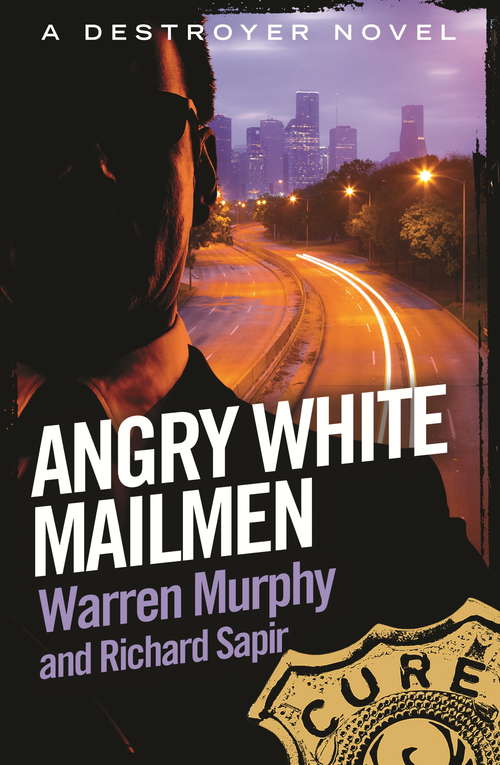 Book cover of Angry White Mailmen: Number 104 in Series (The Destroyer #104)