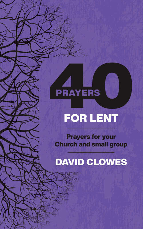 Book cover of 40 Prayers for Lent