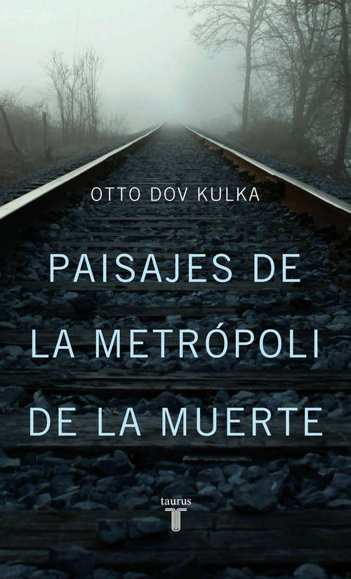 Book cover of Paisajes de la metrópoli de la muerte: Reflexiones sobre la memoria y la imaginación