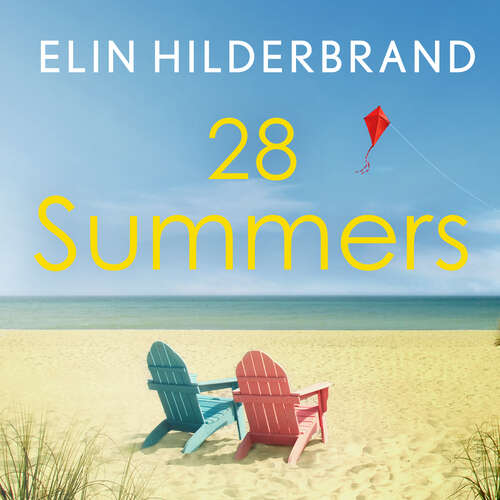 Book cover of 28 Summers: Escape with the perfect sweeping love story for summer 2021