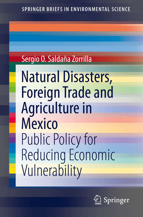 Book cover of Natural Disasters, Foreign Trade and Agriculture in Mexico