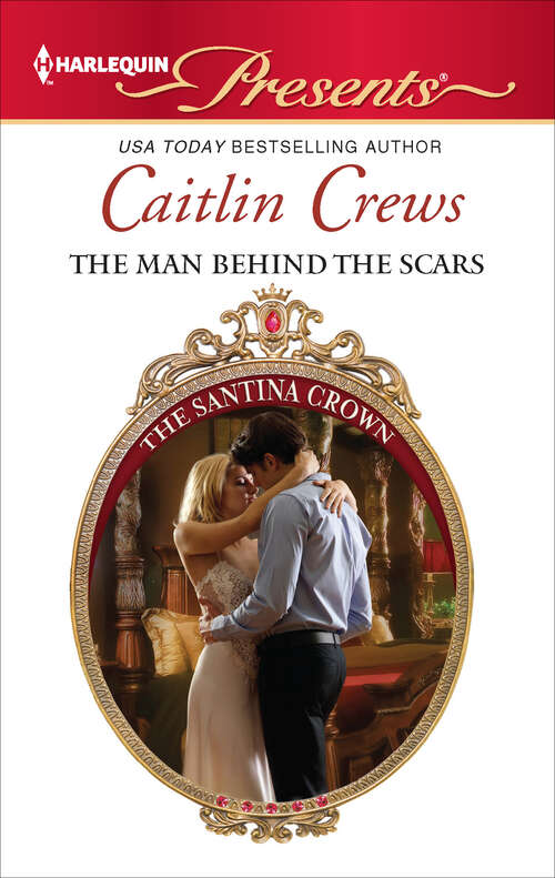 Book cover of The Man Behind the Scars (The Santina Crown #3078)