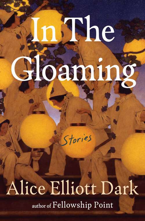 Book cover of In The Gloaming: Stories