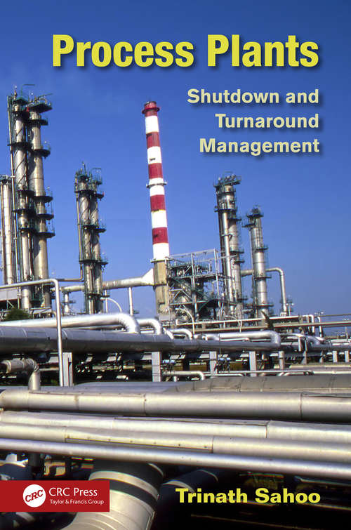 Book cover of Process Plants: Shutdown and Turnaround Management