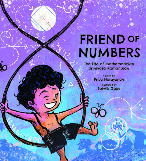 Book cover of Friend of Numbers: The Life of Mathematician Srinivasa Ramanujan (Incredible Lives for Young Readers)