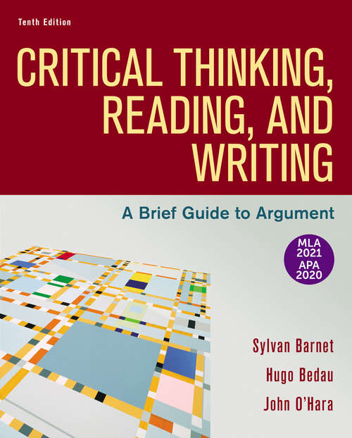 Book cover of Critical Thinking, Reading, and Writing with 2020 APA and 2021 MLA Updates: A Brief Guide to Argument (Tenth Edition)