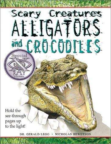 Book cover of Alligators And Crocodiles (Scary Creatures)
