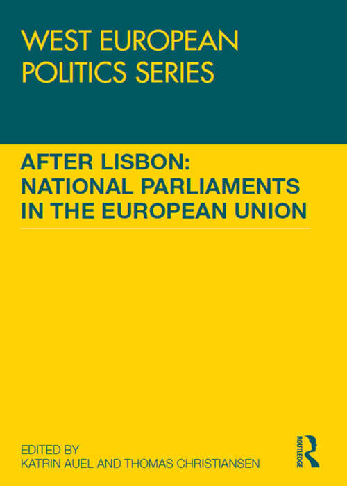 Book cover of After Lisbon: National Parliaments in the European Union (ISSN)