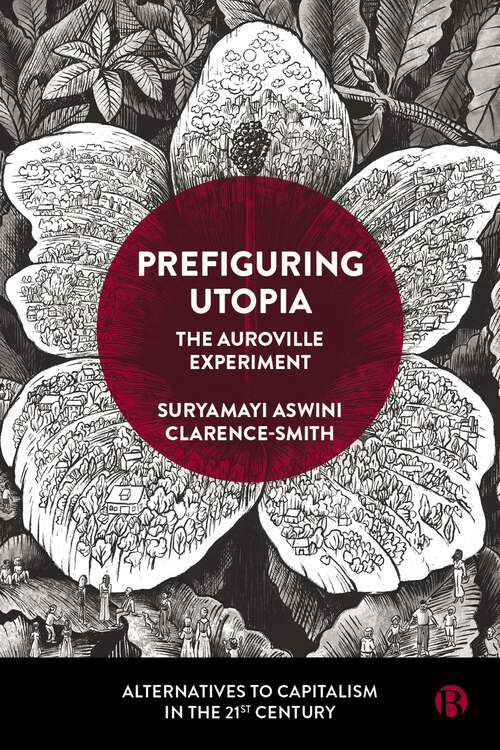 Book cover of Prefiguring Utopia: The Auroville Experiment