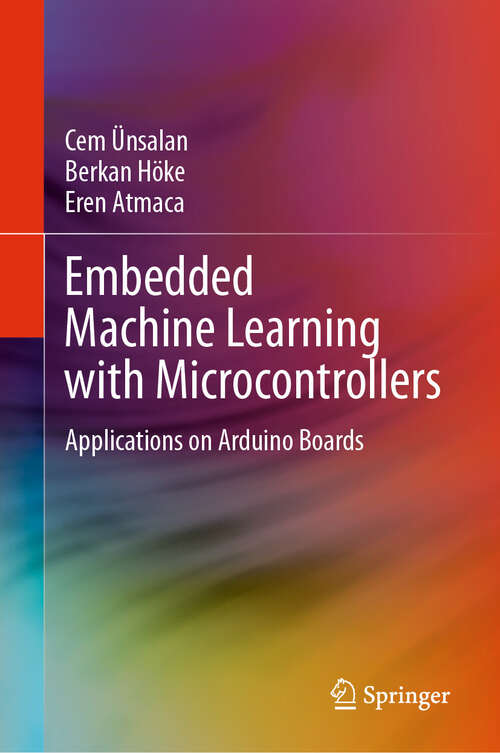 Book cover of Embedded Machine Learning with Microcontrollers: Applications on Arduino Boards