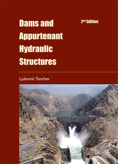 Book cover of Dams and Appurtenant Hydraulic Structures, 2nd edition