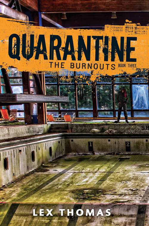Book cover of The Burnouts (Quarantine #3)