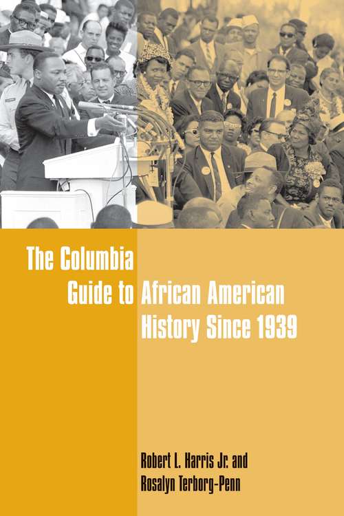Book cover of The Columbia Guide to African American History Since 1939