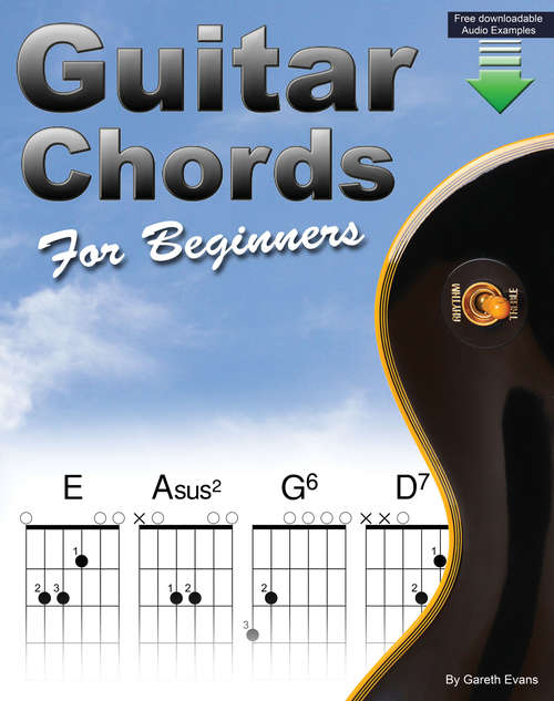 Book cover of Guitar Chords for Beginners: A Beginners Guitar Chord Book with Open Chords and More