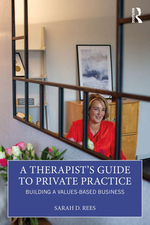 Book cover of A Therapist’s Guide to Private Practice: Building a Values-based Business