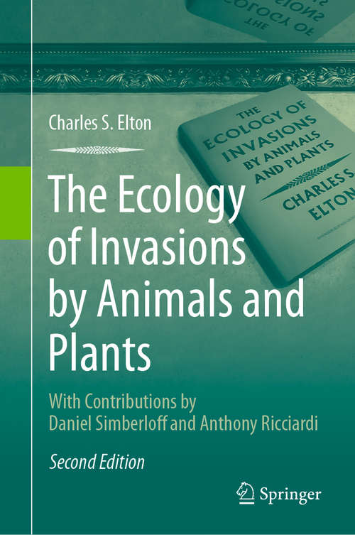 Book cover of The Ecology of Invasions by Animals and Plants (2nd ed. 2020)