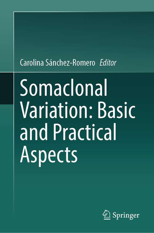 Book cover of Somaclonal Variation: Basic and Practical Aspects (2024)