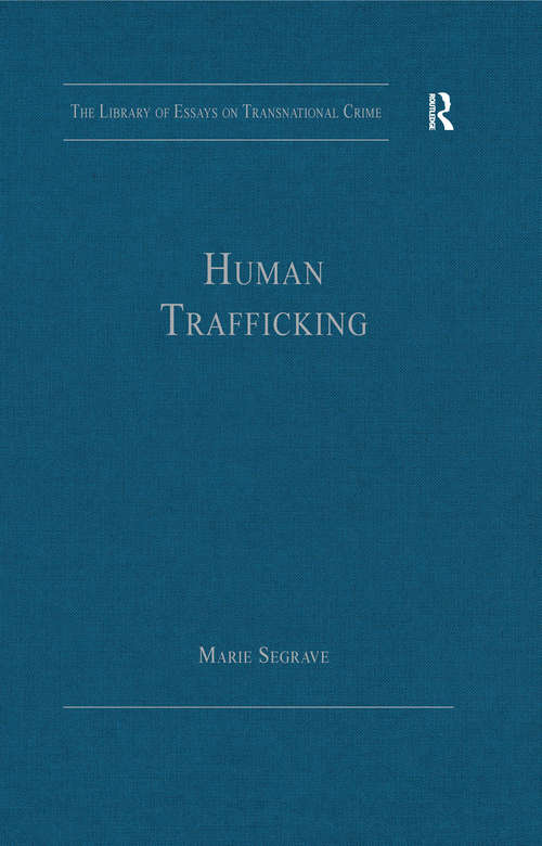 Book cover of Human Trafficking (The Library of Essays on Transnational Crime)