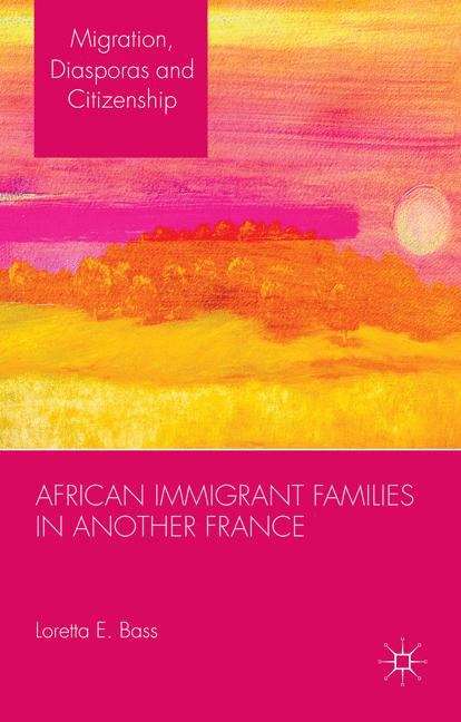 Book cover of African Immigrant Families in Another France